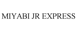 MIYABI JR EXPRESS