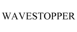 WAVESTOPPER trademark