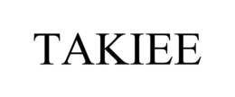 TAKIEE