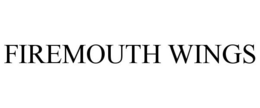 FIREMOUTH WINGS