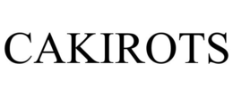 CAKIROTS