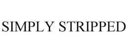 SIMPLY STRIPPED