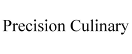 PRECISION CULINARY