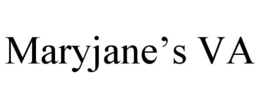 MARYJANE'S VA