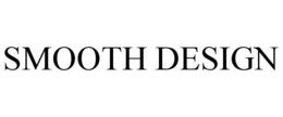 SMOOTH DESIGN
