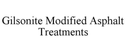 GILSONITE MODIFIED ASPHALT TREATMENTS
