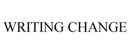 WRITING CHANGE