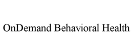 ONDEMAND BEHAVIORAL HEALTH