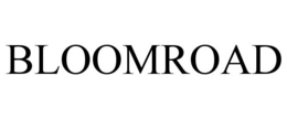 BLOOMROAD
