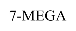 7-MEGA