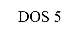 DOS 5