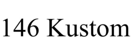 146 KUSTOM