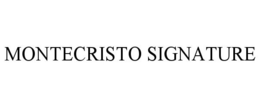 MONTECRISTO SIGNATURE