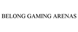 BELONG GAMING ARENAS