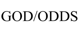 GOD/ODDS