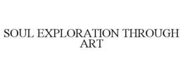 SOUL EXPLORATION THROUGH ART