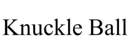 KNUCKLE BALL