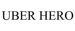 UBER HERO