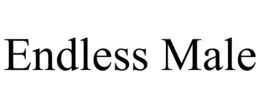 ENDLESS MALE