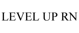 LEVEL UP RN
