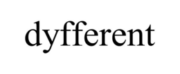 DYFFERENT