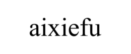 AIXIEFU