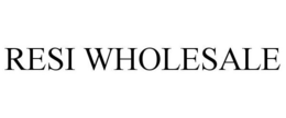 RESI WHOLESALE