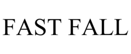 FAST FALL