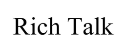 RICH TALK