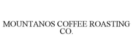 MOUNTANOS COFFEE ROASTING CO.