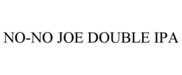 NO-NO JOE DOUBLE IPA