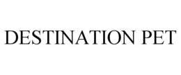 DESTINATION PET
