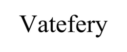 VATEFERY