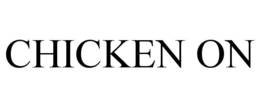 CHICKEN ON
