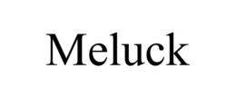 MELUCK