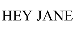 HEY JANE