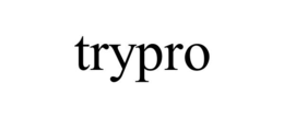 TRYPRO
