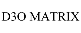 D3O MATRIX
