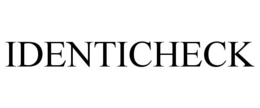 IDENTICHECK