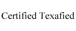 CERTIFIED TEXAFIED