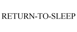 RETURN-TO-SLEEP