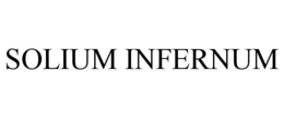 SOLIUM INFERNUM