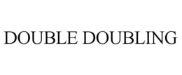 DOUBLE DOUBLING