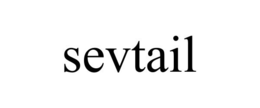 SEVTAIL