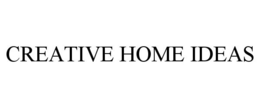 CREATIVE HOME IDEAS