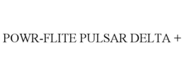 POWR-FLITE PULSAR DELTA +