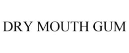 DRY MOUTH GUM