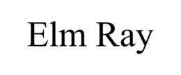 ELM RAY