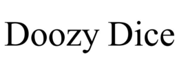 DOOZY DICE