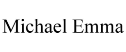 MICHAEL EMMA